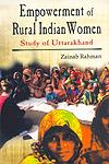 Empowerment of Rural Indian Women Study of Uttarakhand,8178356058,9788178356051