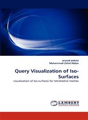 Query Visualization of Iso-Surfaces,383837617X,9783838376172