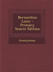 Bernardino Luini - Primary Source Edition,129491569X,9781294915690