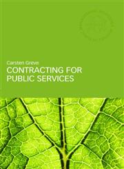 CONTRACTING FOR PUBLIC SERVICES DELI (Routledge Studies in Public Management),0415356555,9780415356558