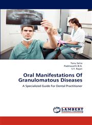 Oral Manifestations of Granulomatous Diseases,3659277622,9783659277627