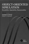 Object-Oriented Simulation Reusability, Adaptability, Maintainability,0780310616,9780780310612