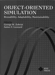 Object-Oriented Simulation Reusability, Adaptability, Maintainability,0780310616,9780780310612