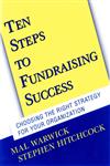 Ten Steps to Fundraising Success Choosing the Right Strategy for Your Organization,0787956740,9780787956745