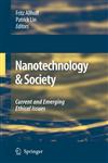 Nanotechnology & Society Current and Emerging Ethical Issues,1402062087,9781402062087