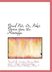 Stand Pat, Or, Poker Stories from the Mississippi,1103067826,9781103067824