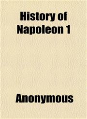 History of Napoleon 1,1152308238,9781152308237