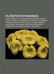 Filòsofs estatunidencs Noam Chomsky, William Edward Burghardt Du Bois, Charles Peirce, Charles William Morris, John Rawls,1232719331,9781232719335