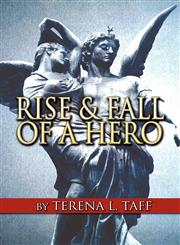 Rise and Fall of a Hero,1605630446,9781605630441