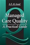 Managed Care Quality,157444073X,9781574440737