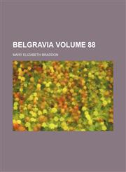 Belgravia Volume 88,1153920018,9781153920018