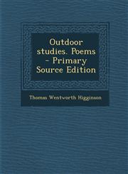 Outdoor Studies. Poems - Primary Source Edition,1287811779,9781287811770