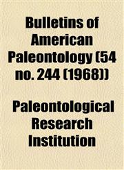 Bulletins of American Paleontology (54 no. 244 (1968)),1155056515,9781155056517