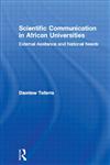 Scientific Communication in African Universities External Assistance and National Needs,0415945305,9780415945301