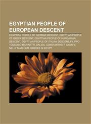 Egyptian people of European descent Egyptian people of German descent, Egyptian people of Greek descent, Egyptian people of Hungarian descent,1233108425,9781233108428