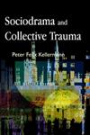 Sociodrama and Collective Trauma,1843104466,9781843104469