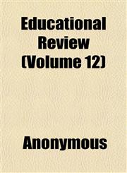 Educational Review (Volume 12),115247927X,9781152479272
