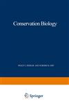 Conservation Biology The Theory and Practice of Nature Conservation Preservation and Management,1468464264,9781468464269