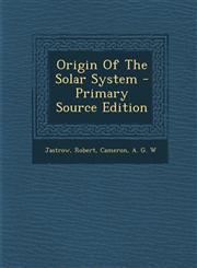 Origin of the Solar System - Primary Source Edition,1294546716,9781294546719