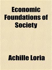 Economic Foundations of Society,1154690024,9781154690026