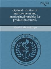 Optimal selection of measurements and manipulated variables for production control.,1243570059,9781243570055