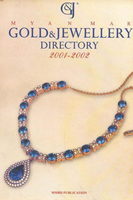 Myanmar : Gold and Jewellery Directory - 2001-2002