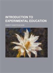 Introduction to Experimental Education,1150561440,9781150561443