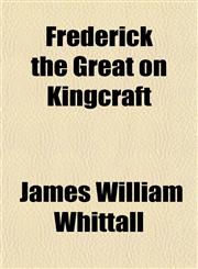 Frederick the Great on Kingcraft,1152248227,9781152248229