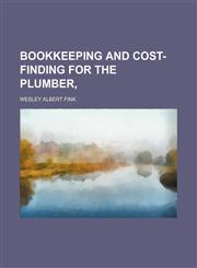 Bookkeeping and cost-finding for the plumber,,1236483960,9781236483966