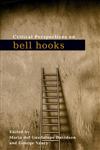 Critical Perspectives on Bell Hooks,0415989817,9780415989817