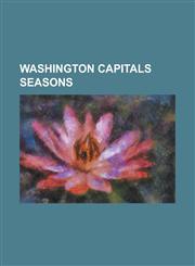 Washington Capitals Seasons 1974-75 Washington Capitals Season, 1975-76 Washington Capitals Season, 1976-77 Washington Capitals Season, 1977-78 Wa,1155506901,9781155506906