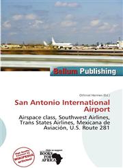 San Antonio International Airport,6200315205,9786200315205