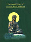 Origin and Nature of Ancient Indian Buddhism 2nd Revised Edition,8187116072,9788187116073