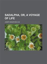Sadalpha, Or, a Voyage of Life,1151325872,9781151325877