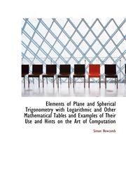 Elements of Plane and Spherical Trigonometry with Logarithmic and Other Mathematical Tables and Exam,1113082615,9781113082619