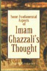 Some Fundamental Aspcects of Imam Ghazzali's Thought 1st Reprint,817435283X,9788174352835