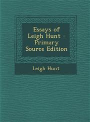 Essays of Leigh Hunt,1287505635,9781287505631