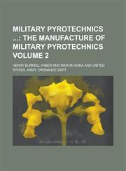 Military Pyrotechnics  Volume 2,1236900537,9781236900531
