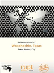 Waxahachie, Texas,613877809X,9786138778097