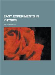 Easy Experiments in Physics,1230311548,9781230311548