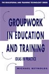 Group Work in Education and Training,0749410272,9780749410278