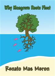 Why Mangrove Roots Float,1630004278,9781630004279