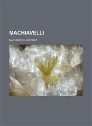 Machiavelli Volume I,1770458476,9781770458475