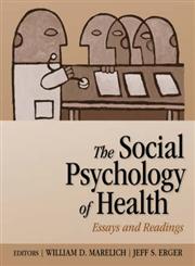 The Social Psychology of Health Essays and Readings 1st Edition,0761928219,9780761928218