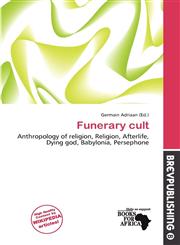 Funerary cult,6138193741,9786138193746