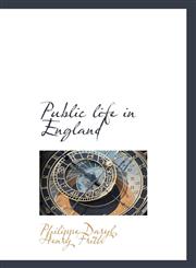 Public life in England,1115376322,9781115376327
