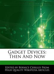 Gadget Devices Then And Now,1276182252,9781276182256