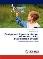 Design and Implementation of an Auto Pilot Stabilization System,3848427028,9783848427024