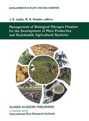Management of Biological Nitrogen Fixation for the Development of More Productive and Sustainable Agricultural Systems Extended versions of papers presented at the Symposium on Biological Nitrogen Fixation for Sustainable Agriculture             at the,0792334132,9780792334132