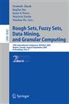 Rough Sets, Fuzzy Sets, Data Mining, and Granular Computing 10th International Conference, RSFDGrC 2005, Regina, Canada, August 31 - September 2, 2005, Proceedings, Part II,3540286608,9783540286608